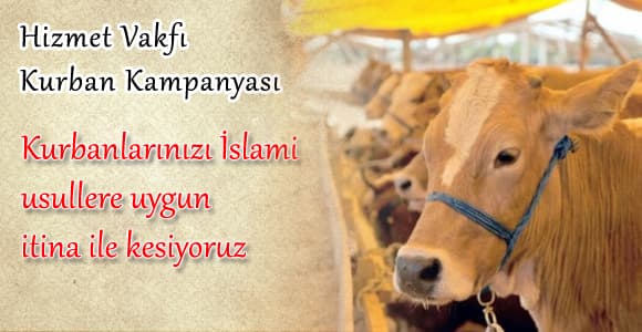 Kurban Kampanyası Kurbanlarınızı İslami Usullere Uygun Kesiyoruz