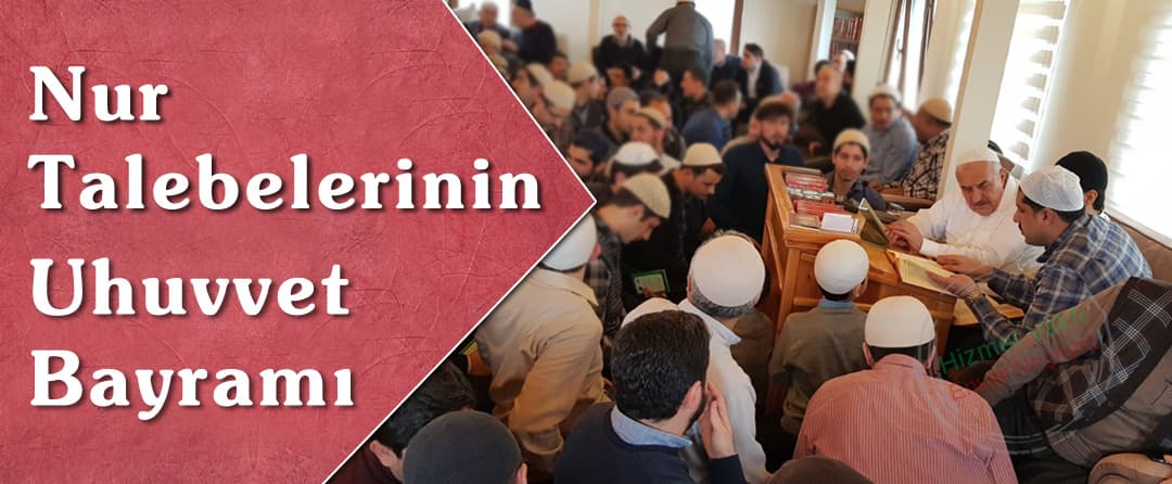 Nur Talebelerinin Uhuvvet Bayramı