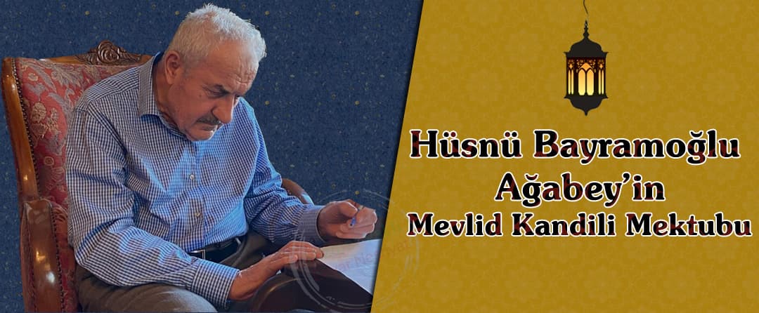 Hüsnü Ağabey’in Mevlid Kandili Mektubu